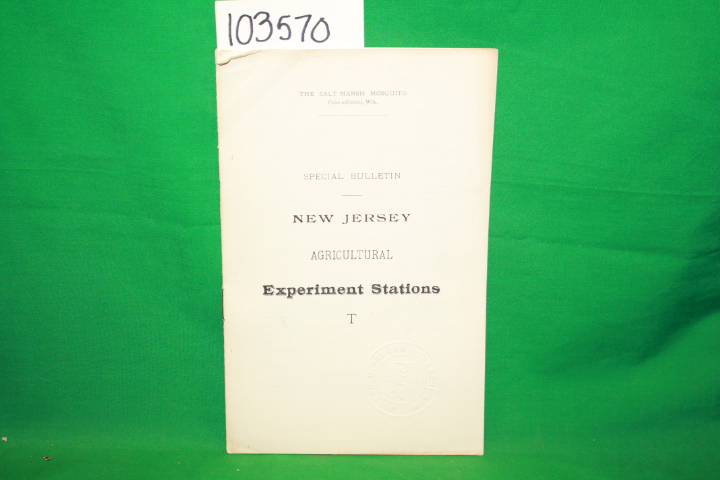 Smith, John B.; New Jersey Agricultural: The Salt-Marsh Mosquito: New Jersey ...