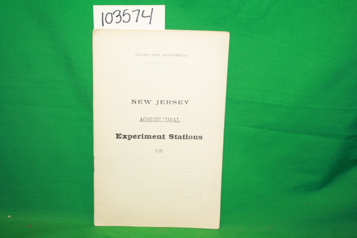 Lane, Clarence B.; New Jersey Agricu...: Soiling Crop Experiments: New Jersey...