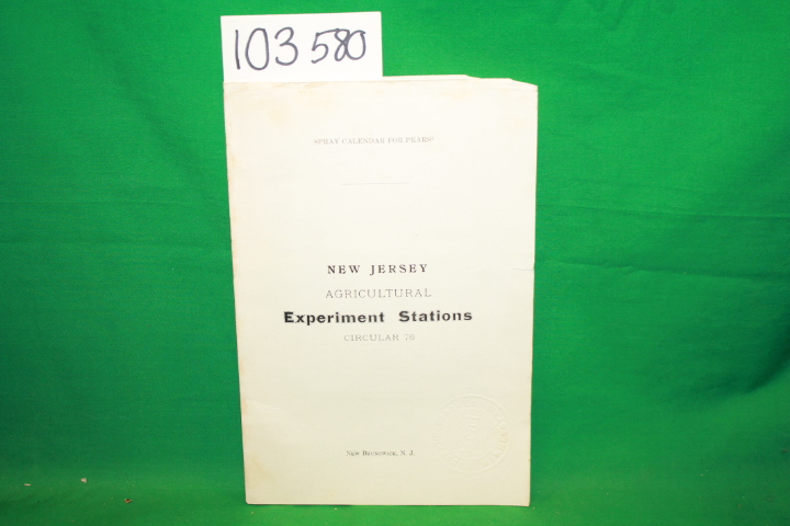 New Jersey Agricultural: Spray Calender for Pears: New Jersey Agricultural