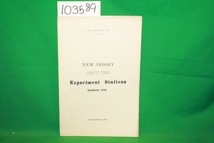 Moore, Jared B.; New Jersey Agricult...: The Cattleya Fly: New Jersey Agricul...