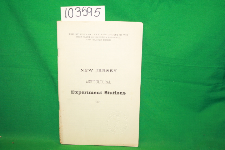Cook, Melville Thurston; New Jersey ...: The Influence of the Tannin Content ...