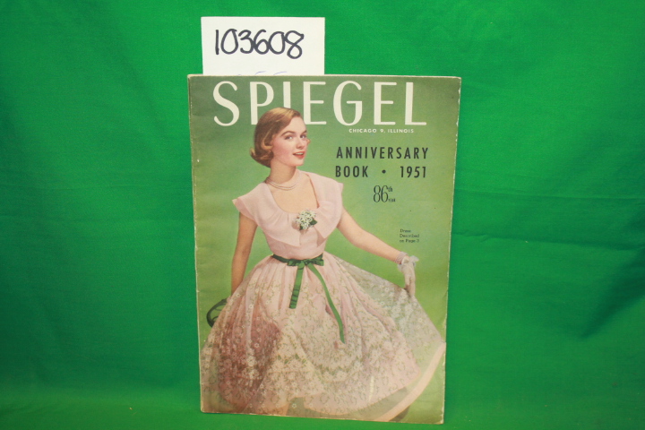 Spiegel, Inc.: Spiegel Anniversary Book