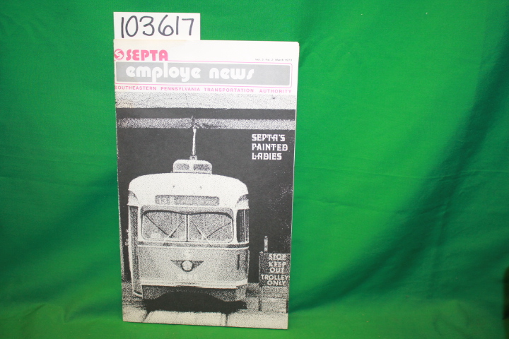Southeastern Pennsylvania Transporta...: Septa's Painted Ladies Trolley Cars ...