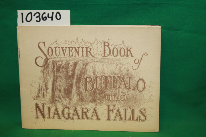 Souvenir Book of Buffalo and Niagra ...: Souvenir Book of Buffalo and Niagra ...