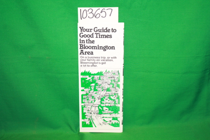Bloomington Convention & Visitors: Your Guide to Good Times in the Bloomingto...