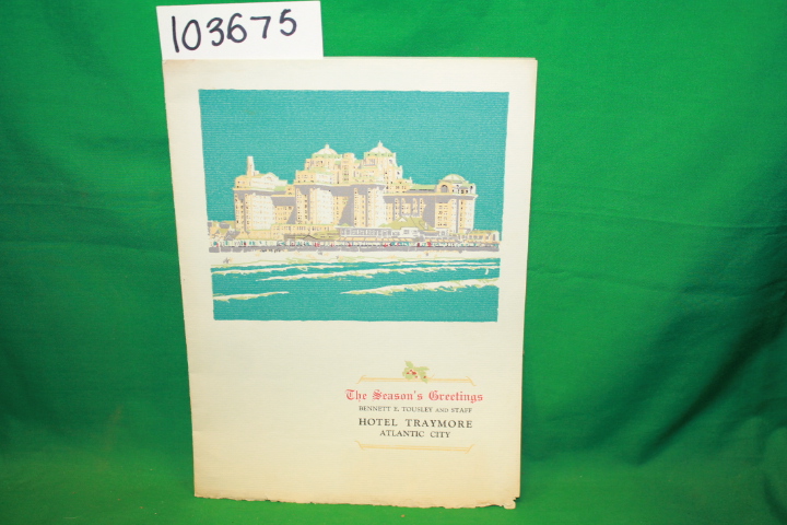 Tousley, Bennet E.; Hawthorne, O. Law...: Hotel Traymore Season's Greetings Card