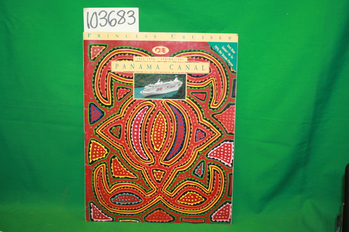 Princess Cruises: Panama Canal Princess Cruises Fall 1996-Spring 1997