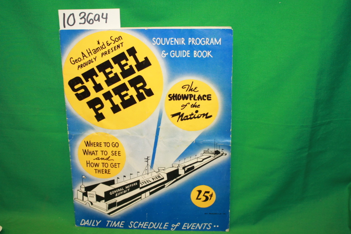 Geo. A. Hamid & Son: Steel Pier Souvenir Program & Guide Book for the Atlanti...
