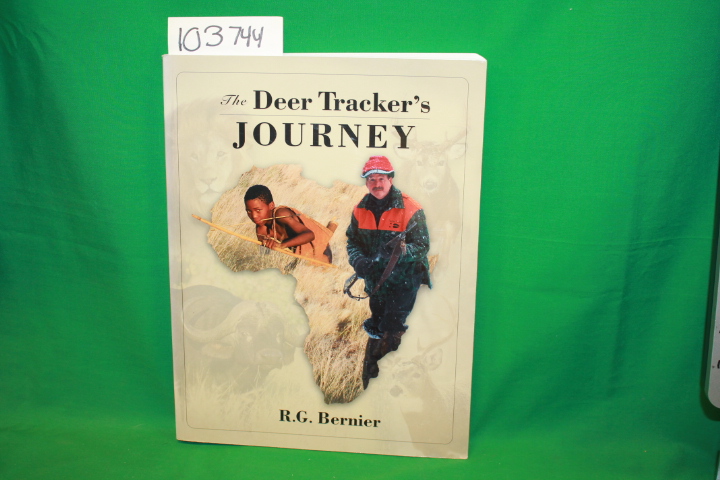 Bernier, R. G.: The Deer Tracjer's Journey