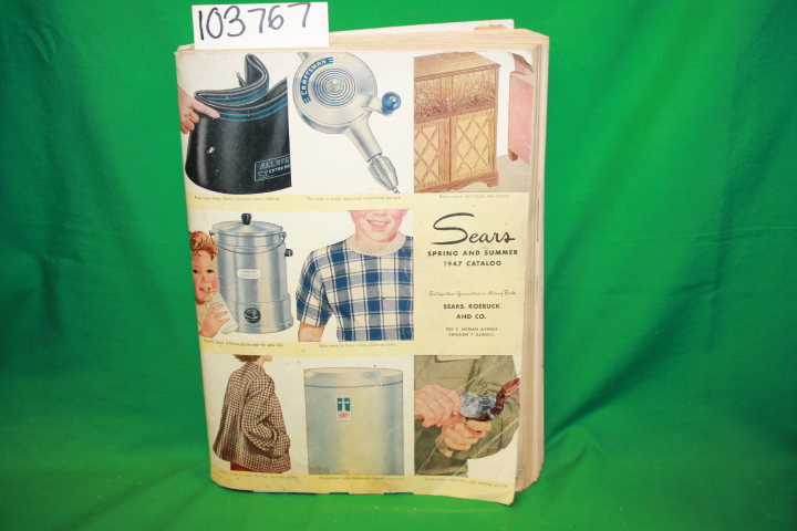 Sears, Roebuck and Co.: Sears Spring and Summer 1947 Catalog
