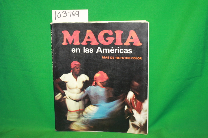 Grau, Joaquin: Magia en las Americas