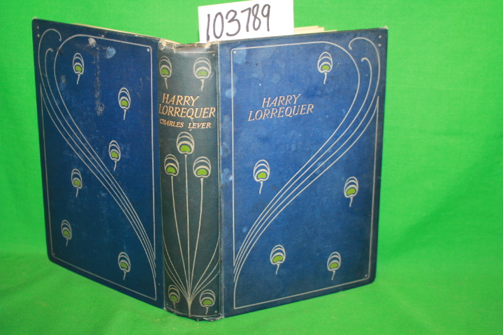 Lever, Charles; Morris, Talwin: The Confessions of Harry Lorrequer Talwin Mor...