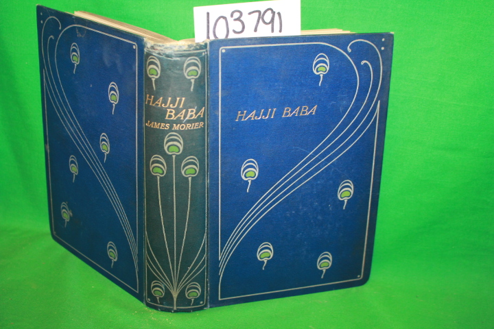 Morier, James; Morris, Talwin: The Adventures of Hajji Baba of Ispahan Talwin...