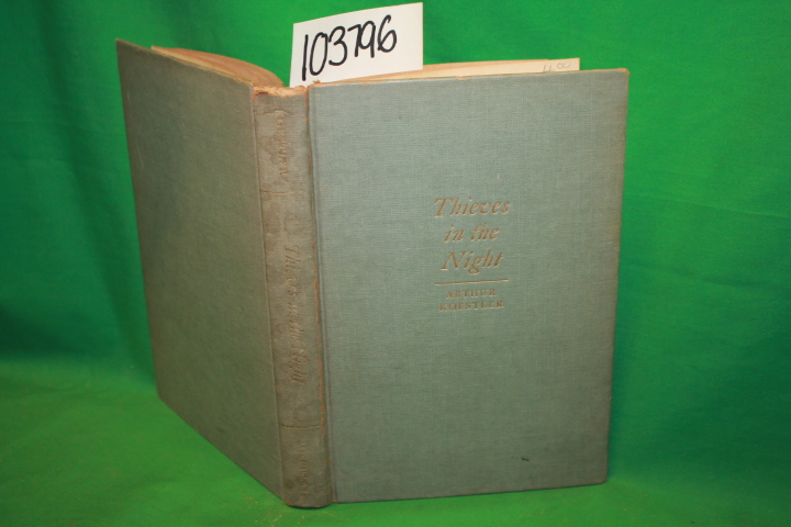 Koestler, Arthur: Thieves in the Night: Chronicle of an Experiment