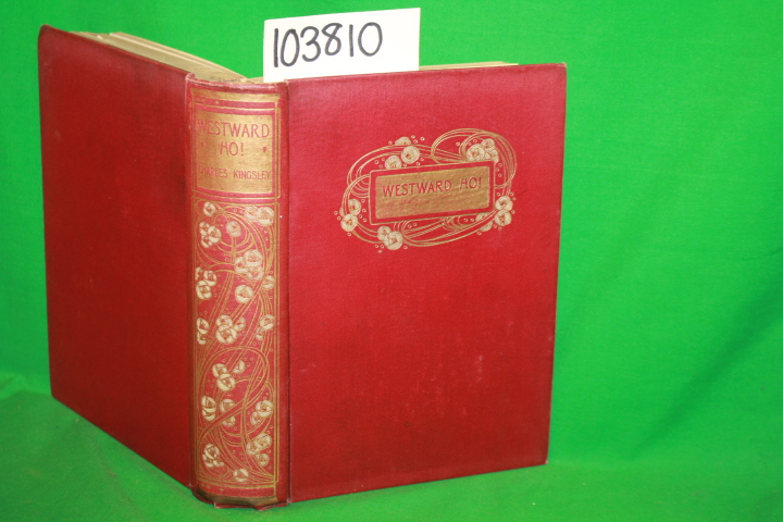 Kingsley, Charles: Westward Ho! Talwin Morris. Series design 1903