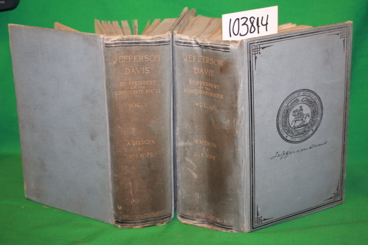 Davis, Varina Howell; His Wife: Jefferson Davis: A Memoir Ex President of the...