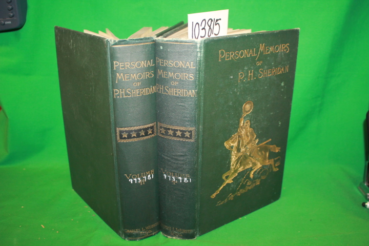 Sheridan, P. H.: Personal Memoirs of P. H. Sheridan Volumes 1 & 2
