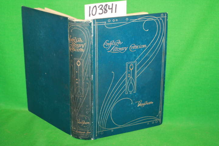 Vaughan, C. E.; Morris, Talwin: English Literary Criticism Talwin Morris some...