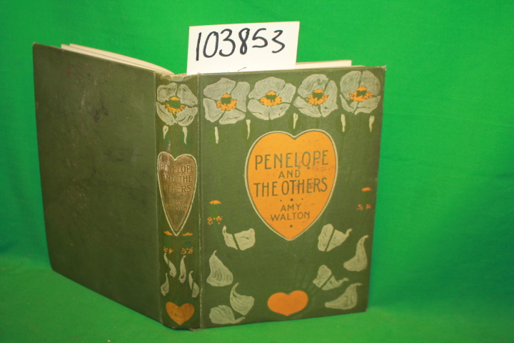 Walton, Amy Talwin Morris: Penelope and The Others: A Story of Five Country C...