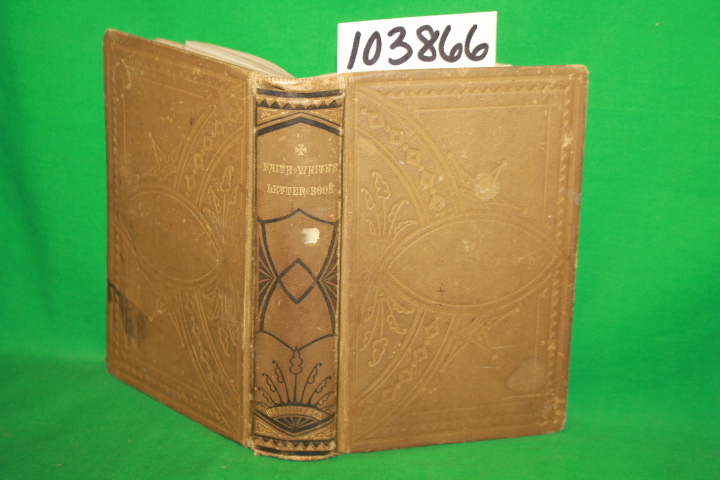 White, Faith: Faith White's Letter Book