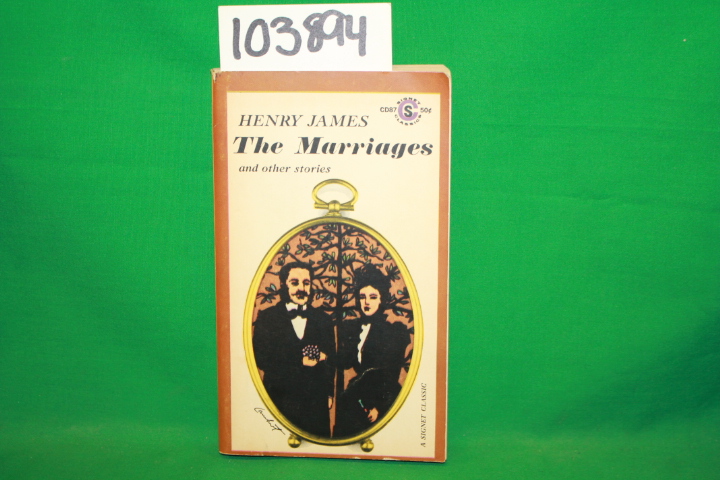 James, Henry: The Marriages and Other Stories
