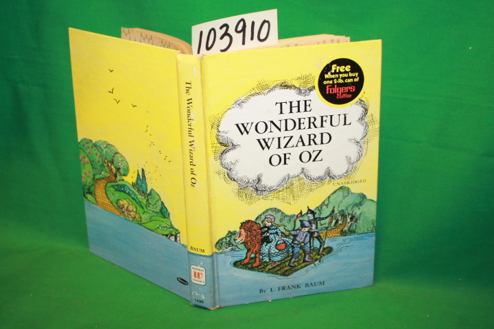 Baum, L. Frank: The Wonderful Wizard of OZ: The Unabriged Edition
