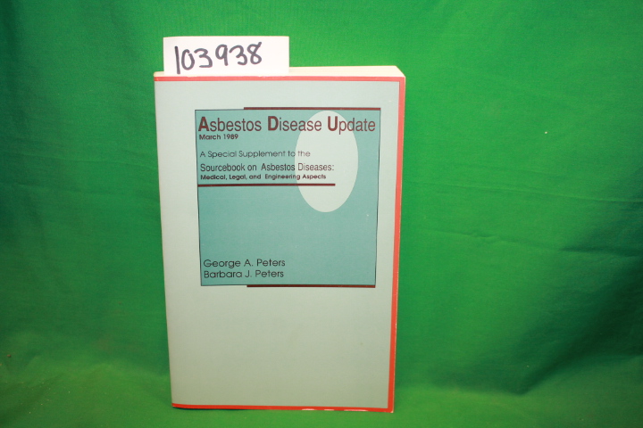 Peters, George A.: Asbestos Disease Update