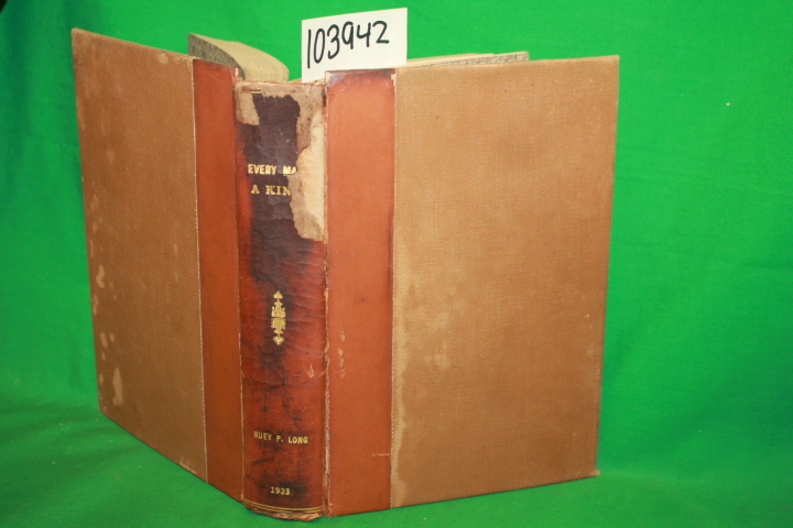 Long, Huey P.: Every Man King: The Autobiography of Huey P. Long