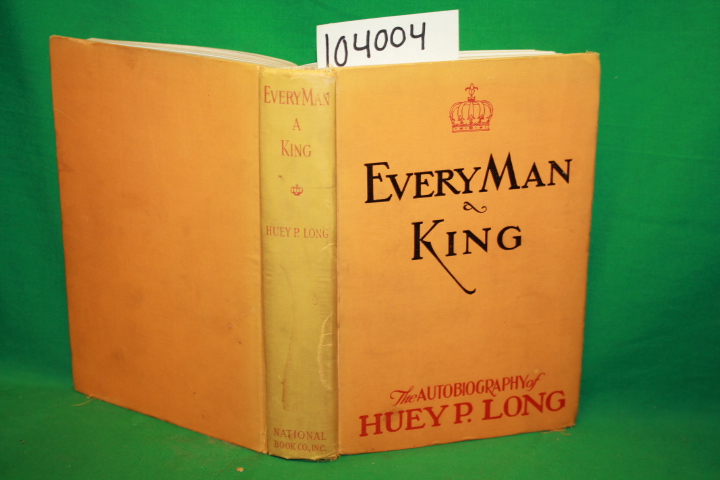 Long, Huey P.: Every Man a King: The Autobiography of Huey P. Long