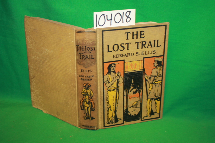 Ellis, Eward S.: The Lost Trail