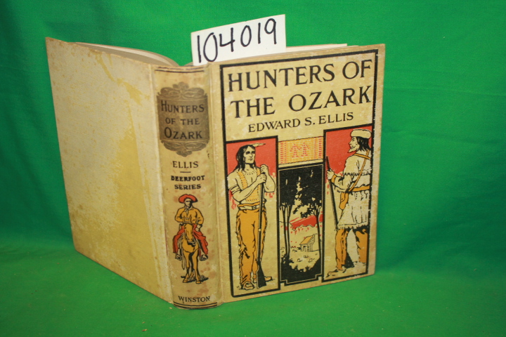 Ellis, Edward S.: Hunters of Ozark