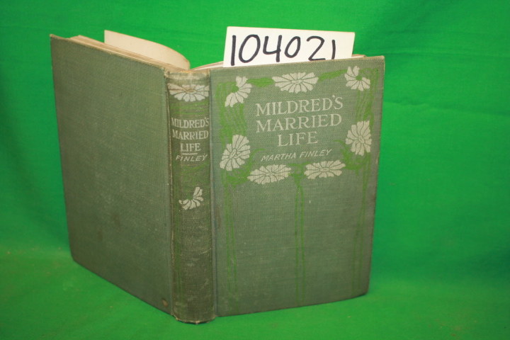 Finley, Martha: Mildred's Married Life