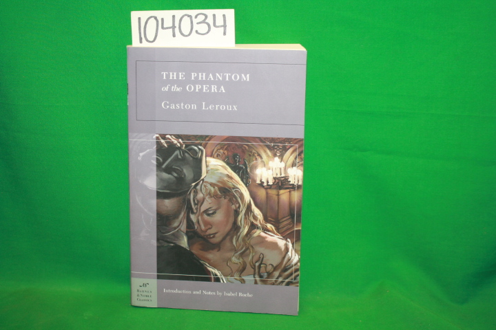 Leroux, Gaston: The Phantom of the Opera