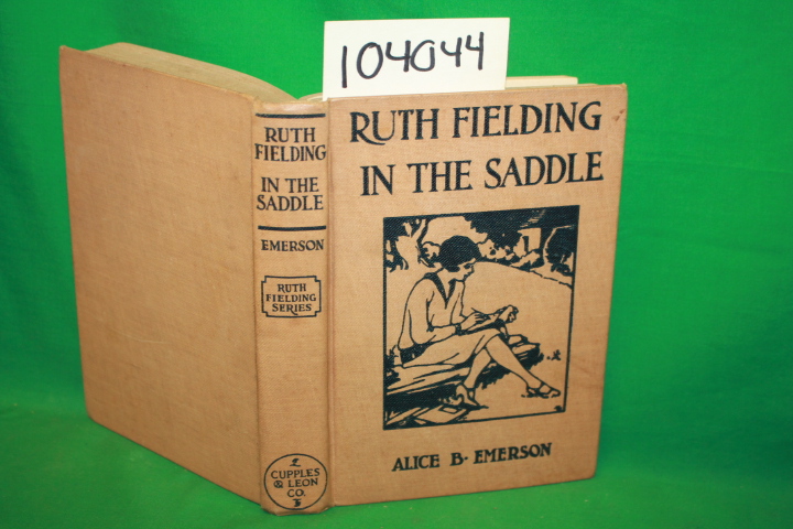 Emerson, Alice B.: Ruth Fielding in the Saddle