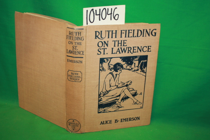 Emerson, Alice B.: Ruth Fielding on the St. Lawrence