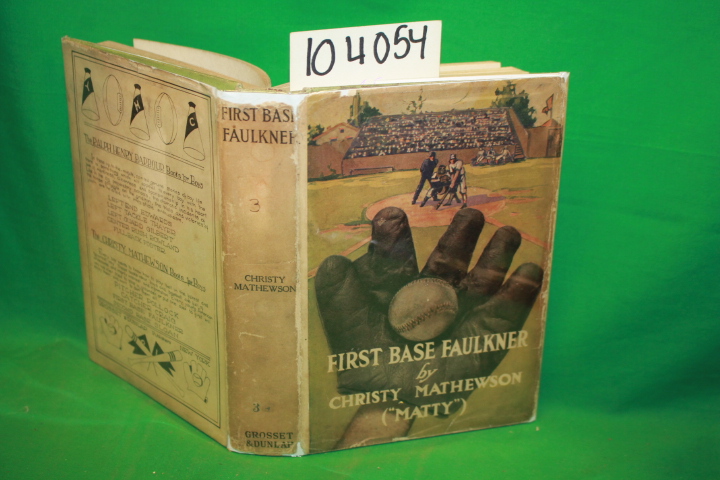 Mathewson, ( Matty ) Christy;  RELYEA,CHARLES M.: First Base Faulkner