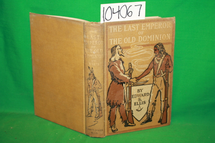 Ellis, Edward S.: The Last Emperor of  The Old Domain