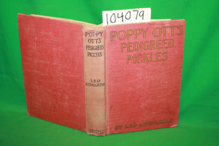 Edwards, Leo: Popppy Ott's Pedigreed Pickles