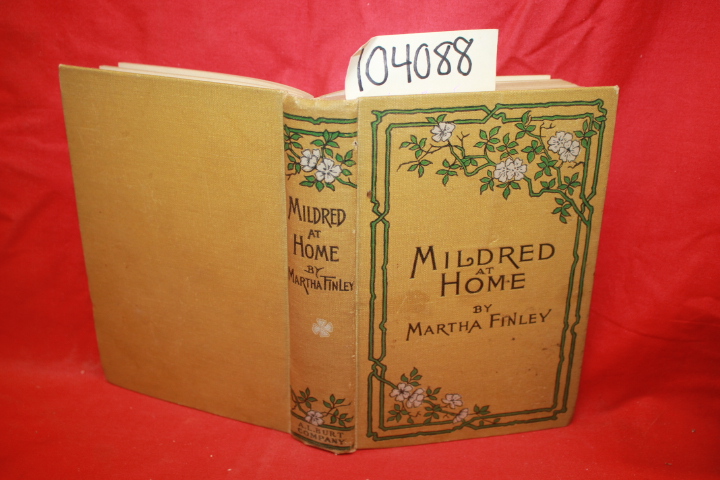 Finley, Martha: Mildred at Home