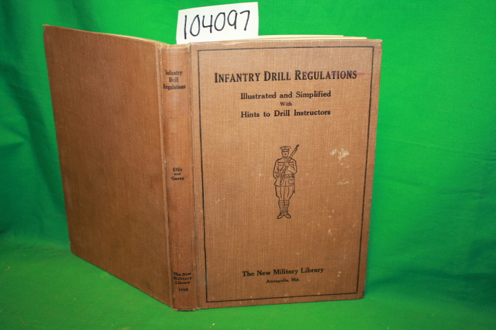 The New Military Library: Infantry Drill Regulations