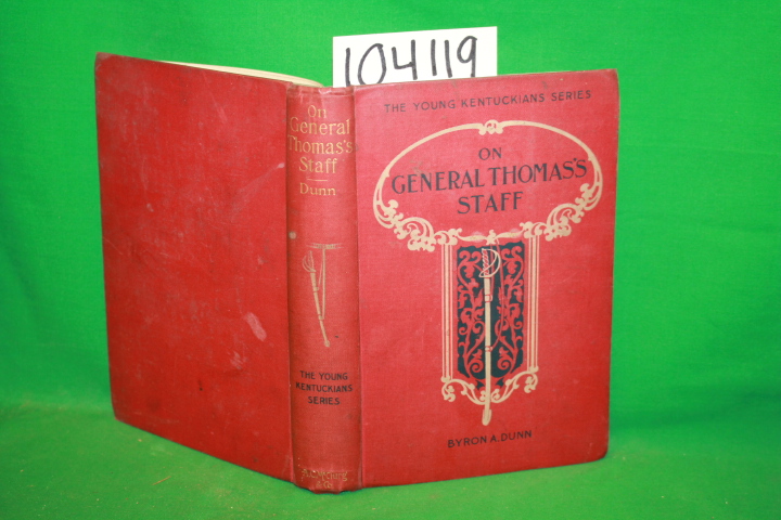 Dunn, Byron A.: Young Kentucky Series: On General Thomas's Staff