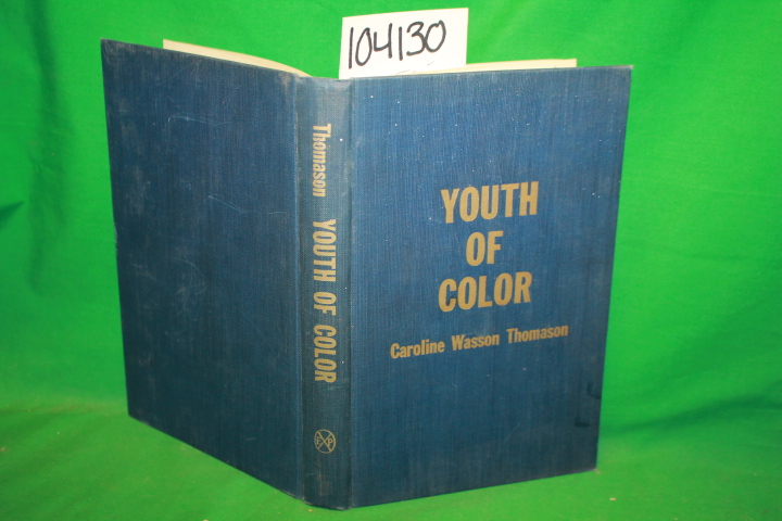 Thomason, Caroline Wasson: Youth of Color