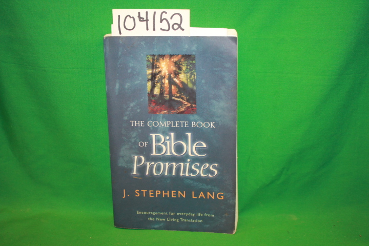 Lang, J. Stephen: The Complete Book of Bible Promises