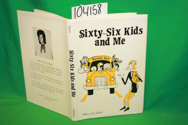 Diehl, Mary Lou: Sixty-Six Kids and Me