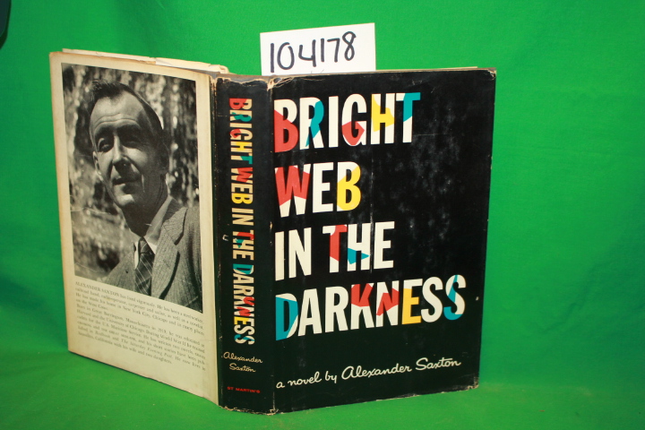 Saxton, Alexander: Bright Web in the Darkness