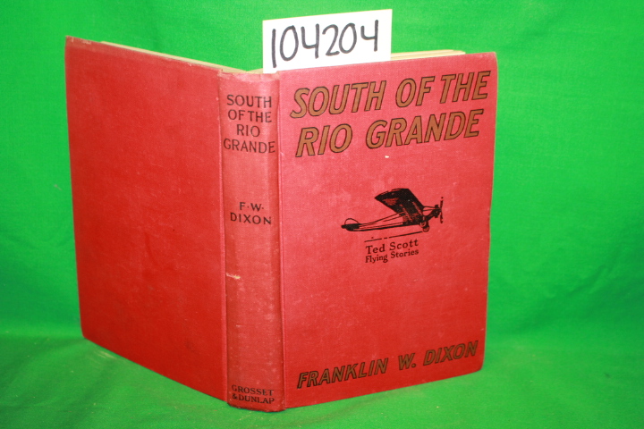 Dixon, Franklin W.: South of the Rio Grande