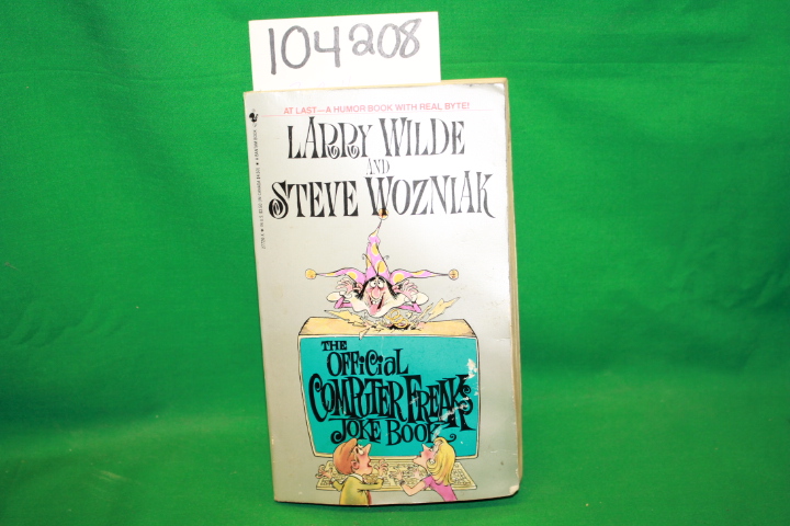 Wilde, Larry; Wozniak, Steve: The Official Computer Freaks Joke Book