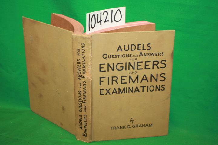 Graham, Frank D.: Questions and Answers for Engineers and Firemans Examinations