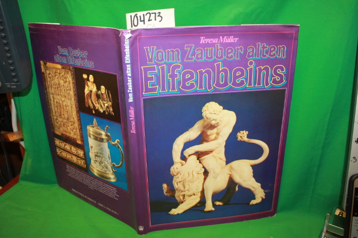 Muller, Teresa: Vom Zauber alten Elfenbeins (From the Magic of Old Ivory)