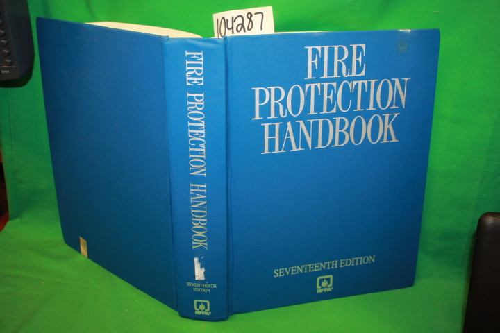 Cote, Arthur E,; Linville, Jim L.: Fire Protection Handbook